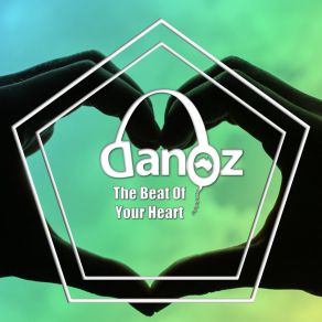 Download track The Beat Of Your Heart (Radio Edit) Dan Oz