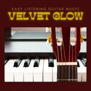 Download track Velvet Strum Easy Listening Guitar Music