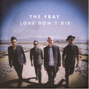 Download track Love Don't Die The Fray