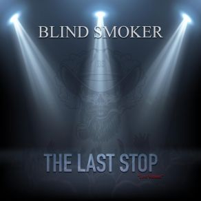 Download track Living With Your Ghost (Live) Blind Smoker