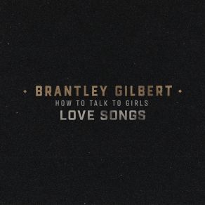 Download track My Baby's Guns N' Roses Brantley Gilbert