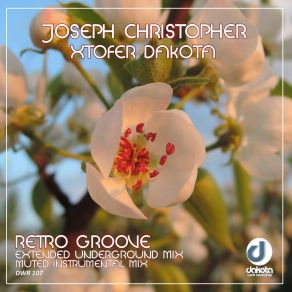 Download track Retro Groove (Extended Underground Mix) Xtofer Dakota