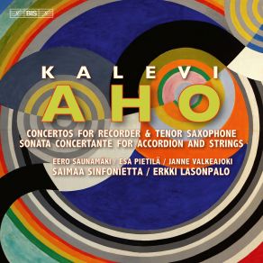 Download track Aho Sonata Concertante For Accordion And Strings Fugue (Andante - Più Mosso - Leggiero) Saimaa Sinfonietta