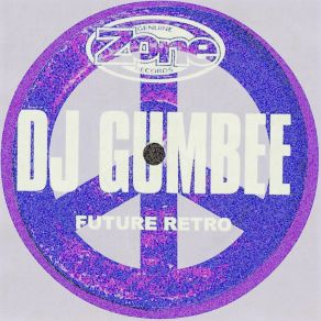 Download track Future Retro DJ Gumbee