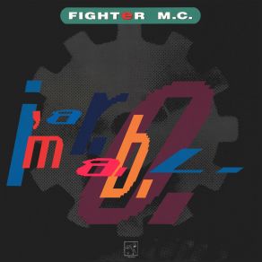 Download track I'm A R. A. B. O. L. (Fighter Version) Fighter M. C