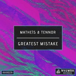 Download track Greatest Mistake (Radio Edit) Tennor