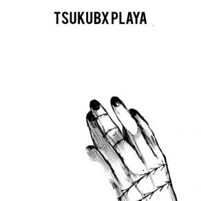 Download track COWBELL ATTACK TSUKUBX PLAYA