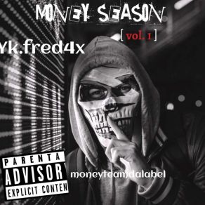 Download track Money Season MONEYTEAMYUNGINDALABEL