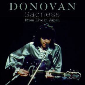 Download track Your Broken Heart (From Live In Japan 1973, 50th Anniversary) Donovan