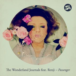 Download track Passenger (Phetsta Remix) Renji, The Wonderland Journals