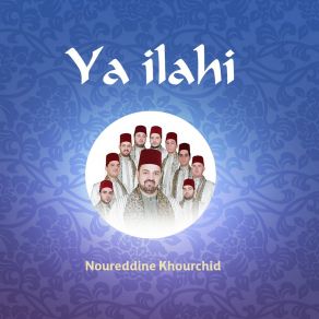 Download track Kolama Ya Rabana Noureddine Khourchid