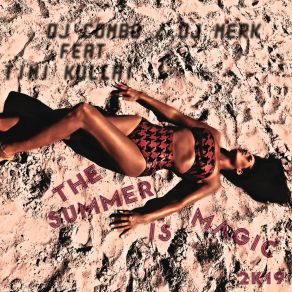 Download track The Summer Is Magic 2k19 (Summer Extended Mix) Kullai Timi