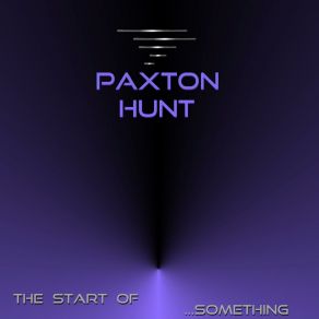 Download track Pandemonium Paxton Hunt