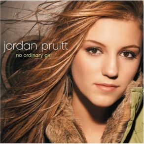 Download track No Ordinary Girl Jordan Pruitt