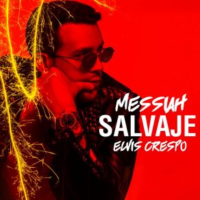 Download track Salvaje Elvis Crespo