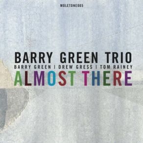 Download track Like The First Time (Take 2) Barry Green, Barry Green Trio