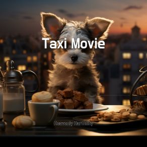 Download track Taxi Movie Heavenly Harmony