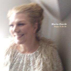 Download track Are You Happy Now Maria Emrik