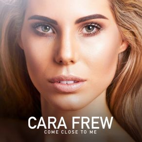 Download track Closer Cara Frew