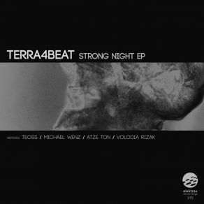 Download track Strong Night (Michael Wenz Remix) Terra4Beat