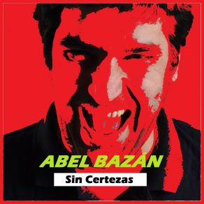 Download track Hoy Le Conté (De Tus Besos) Abel Bazán