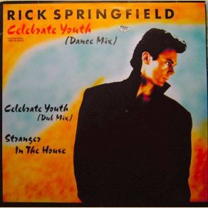 Download track Celebrate Youth {Dancemix} Rick Springfield