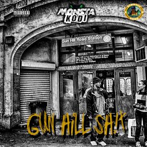 Download track Gun Hill Shit Monsta Kodi