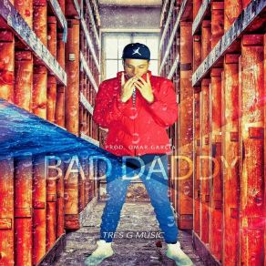 Download track Mi Angel Bad Daddy