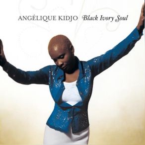 Download track Iwoya (Duet With Dave Mathews) Angélique Kidjo