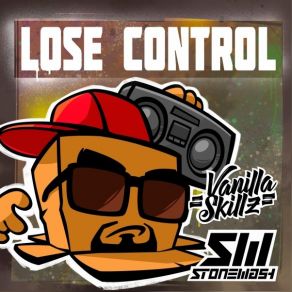 Download track Lose Control (Original Mix) Vanilla Skillz