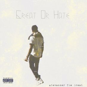 Download track Great Or Hate Alexander The Great