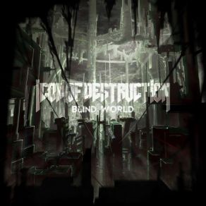 Download track Blind World Icon Of Destruction