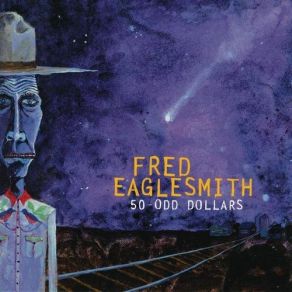 Download track Ten Ton Chain Fred Eaglesmith