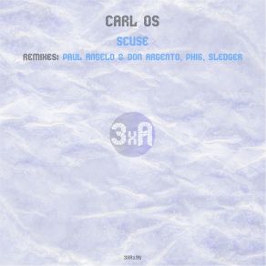 Download track Scuse (Sledger Remix) Carl OS