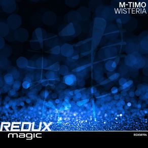 Download track Wisteria (Extended Mix) M-Timo