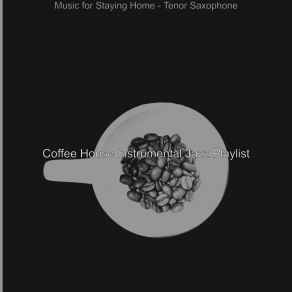 Download track Calm Ambience For Lockdowns Coffee House Instrumental Jazz Playlist