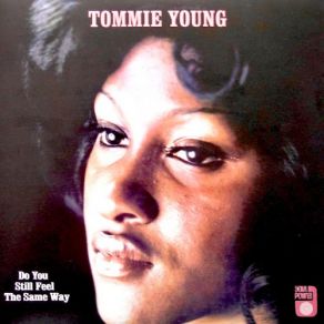 Download track Do You Still Feel The Same Way Tommie Young