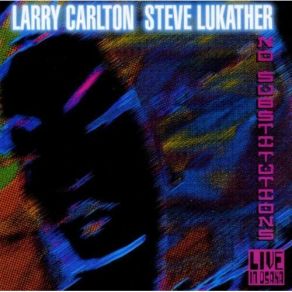 Download track Room 335 Steve Lukather, Larry Carlton