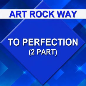 Download track 2 - Part - No. 09 Art Rock Way