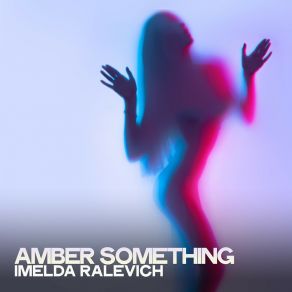 Download track Break At Searching Imelda Ralevich