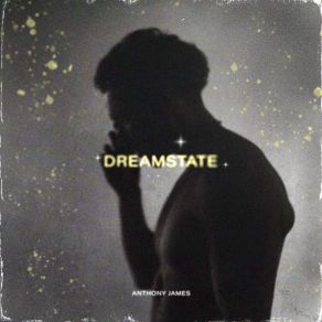 Download track Dreamstate Anthony James