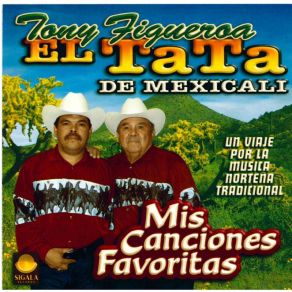 Download track Desde Que Dios Amanece Tony Figueroa El Tata De Mexicali