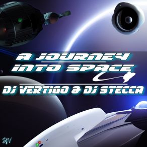 Download track A Journey Into Space (Short Voyage) Dj Stecca