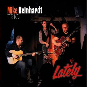 Download track Embraceable You Marcel Loeffler, Mike Reinhardt Trio, Mike Reinhardt, Alban Chapelle