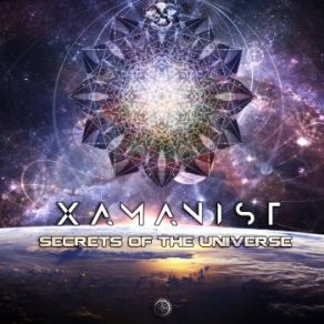 Download track Secrets Of The Universe Xamanist