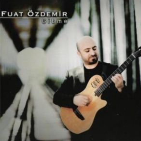 Download track Gurbet Elde Yad Ellerin Derdini Fuat Özdemir