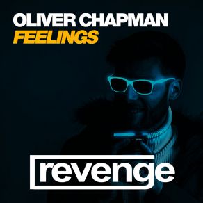 Download track Feelings (Tech House Dub Mix) Oliver ChapmanThe Vip