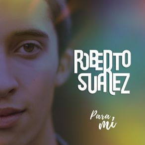 Download track Para Mí Roberto Suarez