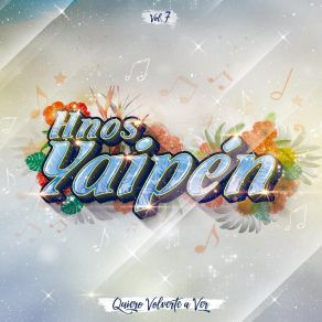 Download track Quiero Volverte A Ver Hnos Yaipen