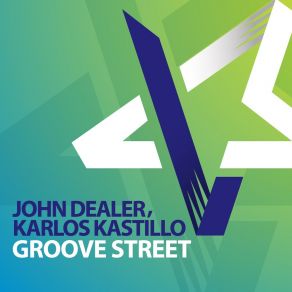 Download track Groove Street John Dealer